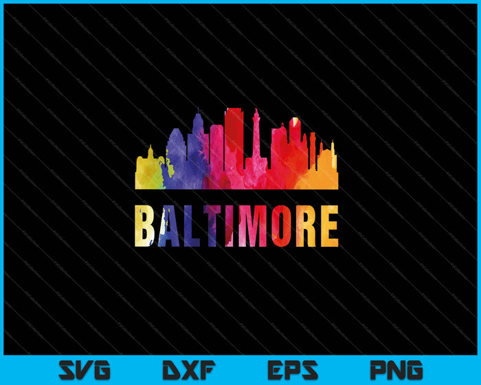 Baltimore Watercolor Skyline Home State Souvenir SVG PNG Cutting Printable Files Baltimore Watercolor Skyline Home State Souvenir SVG PNG Cutting Printable Files