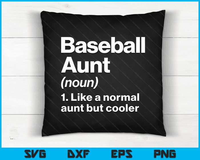 Baseball Aunt Definition Funny & Sassy Sports SVG PNG Digital Printable Files Baseball Aunt Definition Funny & Sassy Sports SVG PNG Digital Printable Files