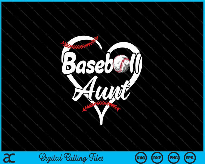 Baseball Aunt Heart Proud SVG PNG Cutting Printable Files Baseball Aunt Heart Proud SVG PNG Cutting Printable Files