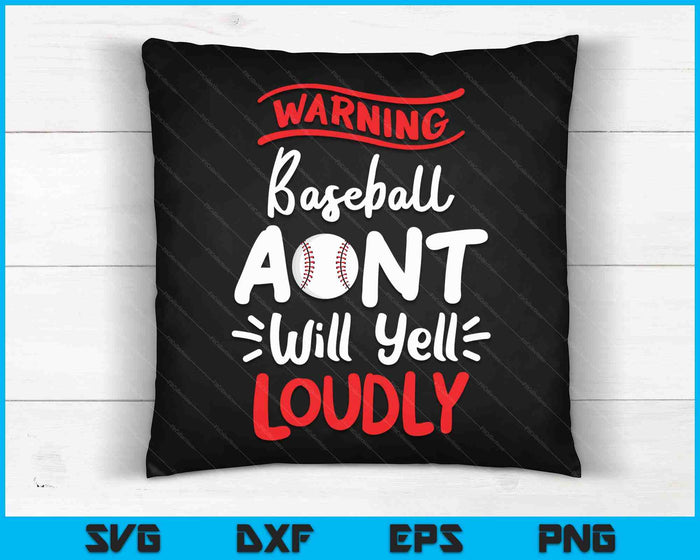 Baseball Aunt Warning Baseball Aunt Will Yell Loudly SVG PNG Cutting Printable Files Baseball Aunt Warning Baseball Aunt Will Yell Loudly SVG PNG Cutting Printable Files