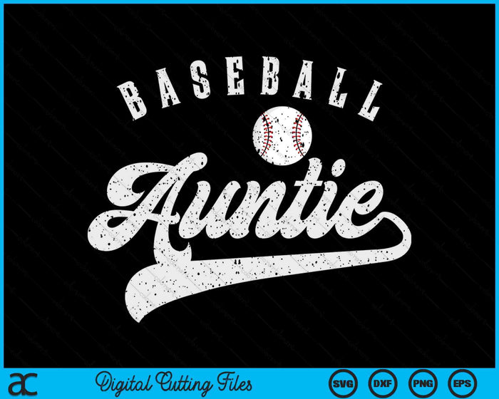 Baseball Auntie SVG PNG Digital Printable Files Baseball Auntie SVG PNG Digital Printable Files