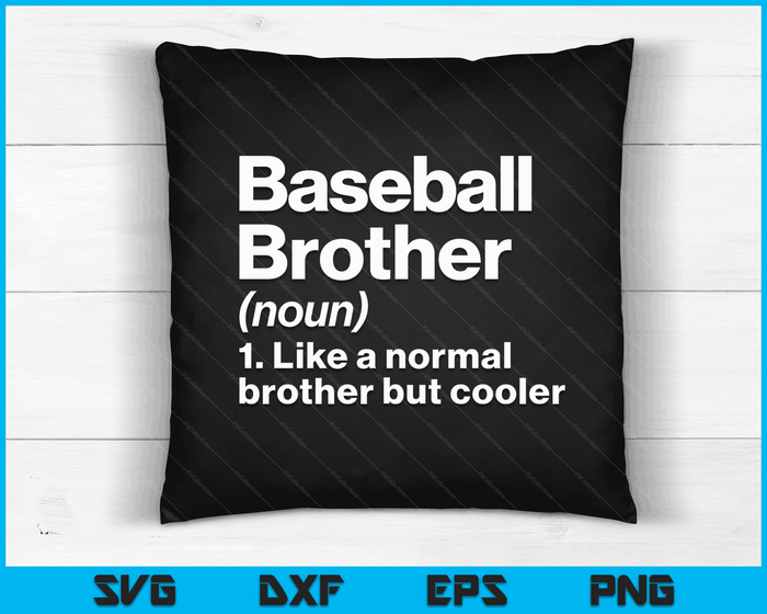 Baseball Brother Definition Funny & Sassy Sports SVG PNG Digital Printable Files Baseball Brother Definition Funny & Sassy Sports SVG PNG Digital Printable Files