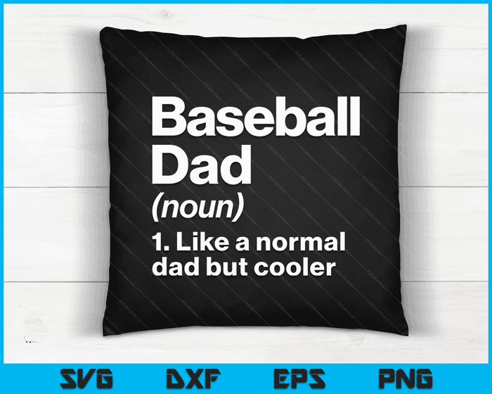Baseball Dad Definition Funny & Sassy Sports SVG PNG Digital Printable Files Baseball Dad Definition Funny & Sassy Sports SVG PNG Digital Printable Files