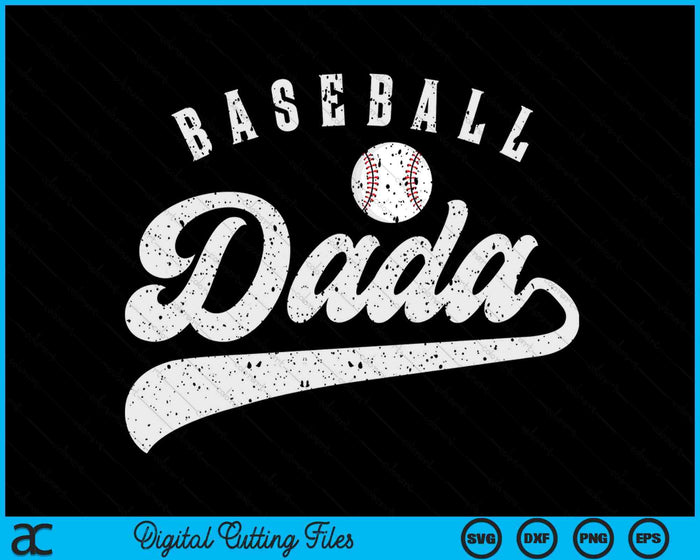Baseball Dada SVG PNG Digital Printable Files Baseball Dada SVG PNG Digital Printable Files