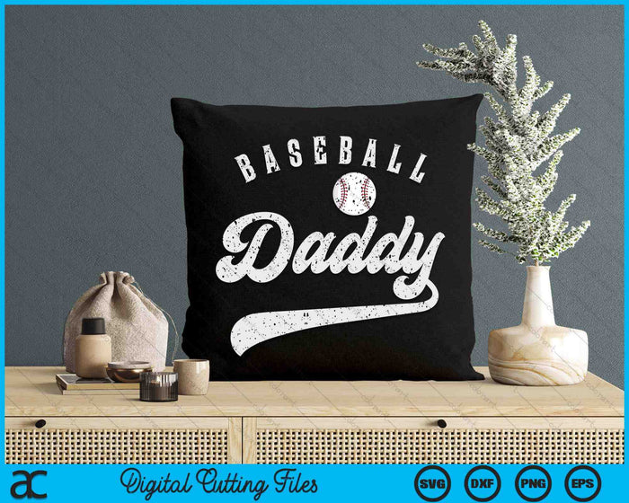 Baseball Daddy SVG PNG Digital Printable Files Baseball Daddy SVG PNG Digital Printable Files
