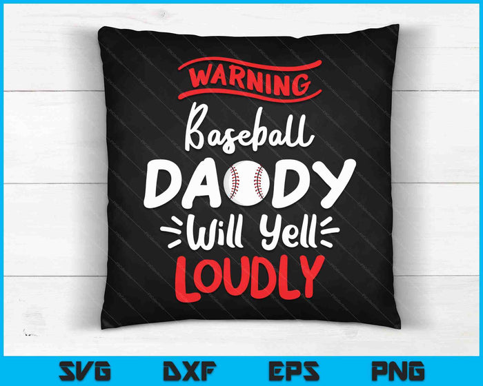 Honkbal papa waarschuwing honkbal papa zal luid schreeuwen SVG PNG snijden afdrukbare bestanden Honkbal papa waarschuwing honkbal papa zal luid schreeuwen SVG PNG snijden afdrukbare bestanden