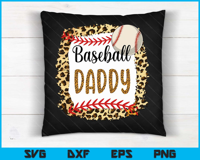 Baseball Daddy Leopard Baseball Daddy For Father's Day SVG PNG Digital Cutting Files