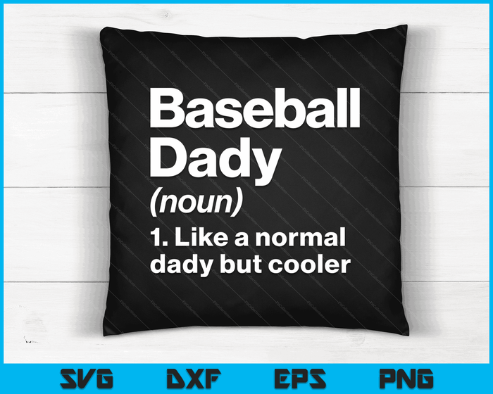Baseball Dady Definition Funny & Sassy Sports SVG PNG Digital Printable Files Baseball Dady Definition Funny & Sassy Sports SVG PNG Digital Printable Files