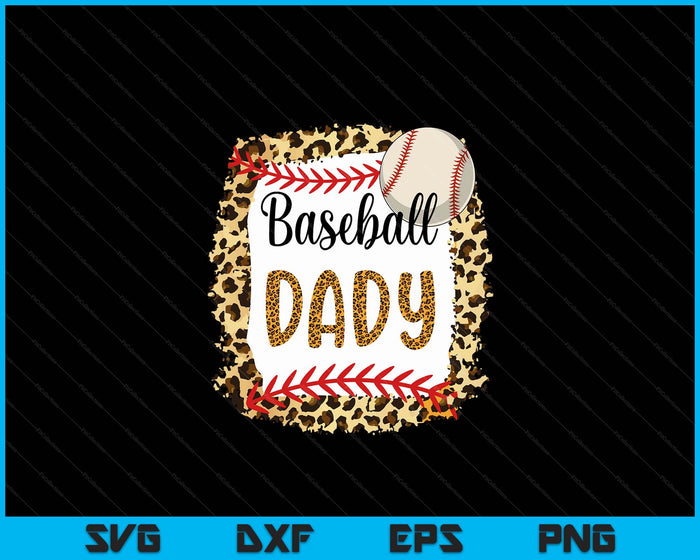 Baseball Dady Leopard Baseball Dady For Father's Day SVG PNG Digital Cutting Files