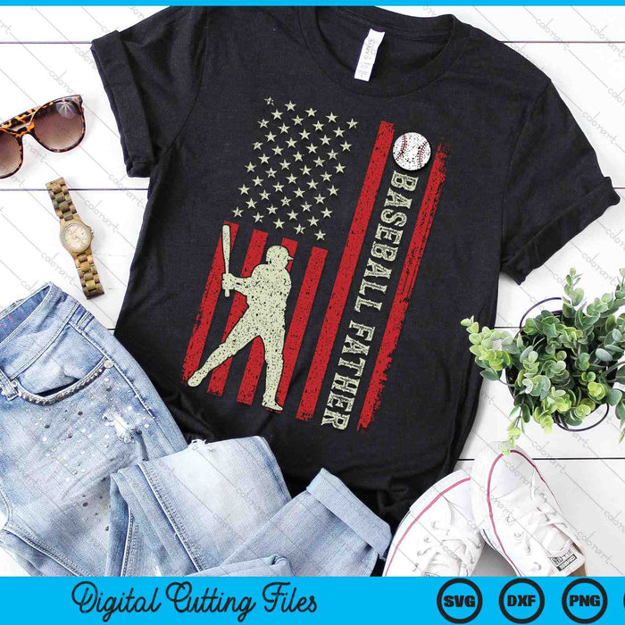 Baseball Father US Flag Gifts For Father Men Patriotic Fathers Day SVG PNG Digital Printable Files Baseball Father US Flag Gifts For Father Men Patriotic Fathers Day SVG PNG Digital Printable Files