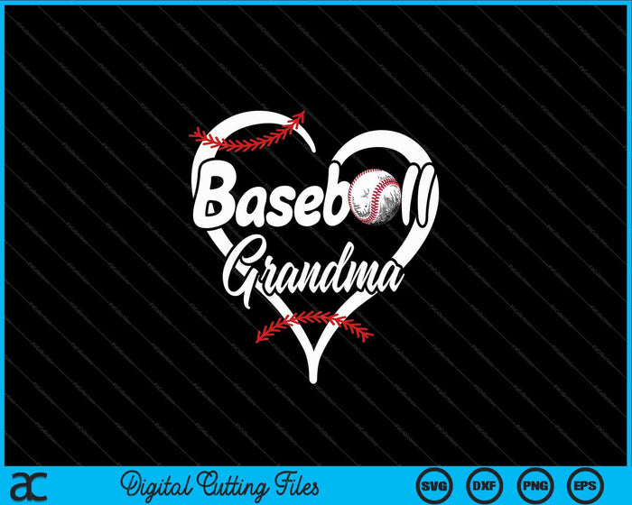 Baseball Grandma Heart Proud SVG PNG Cutting Printable Files Baseball Grandma Heart Proud SVG PNG Cutting Printable Files