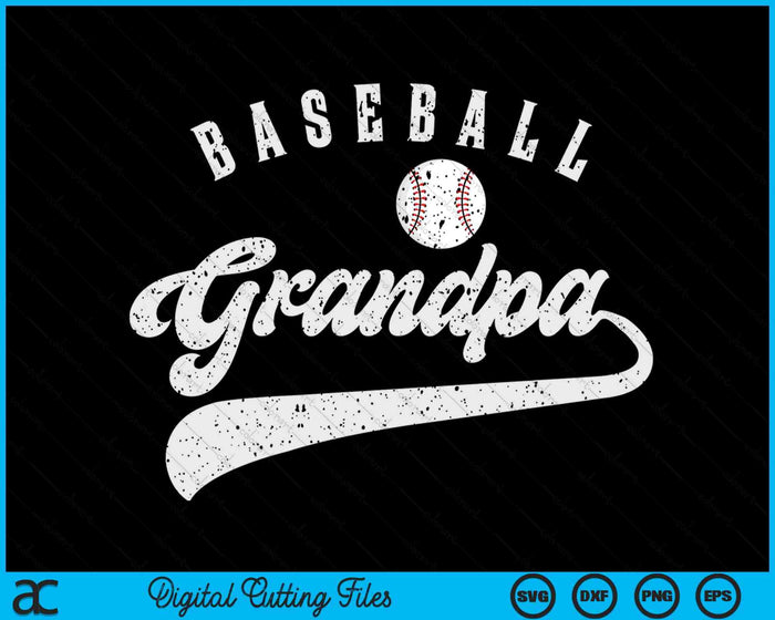 Baseball Grandpa SVG PNG Digital Printable Files Baseball Grandpa SVG PNG Digital Printable Files