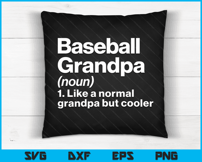 Baseball Grandpa Definition Funny & Sassy Sports SVG PNG Digital Printable Files Baseball Grandpa Definition Funny & Sassy Sports SVG PNG Digital Printable Files