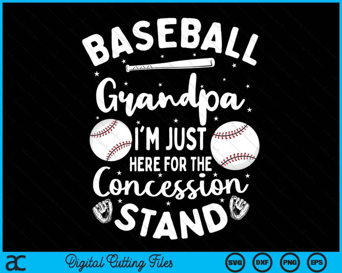Baseball Grandpa I'm Just Here For The Concession Stand SVG PNG Digital Cutting Files Baseball Grandpa I'm Just Here For The Concession Stand SVG PNG Digital Cutting Files