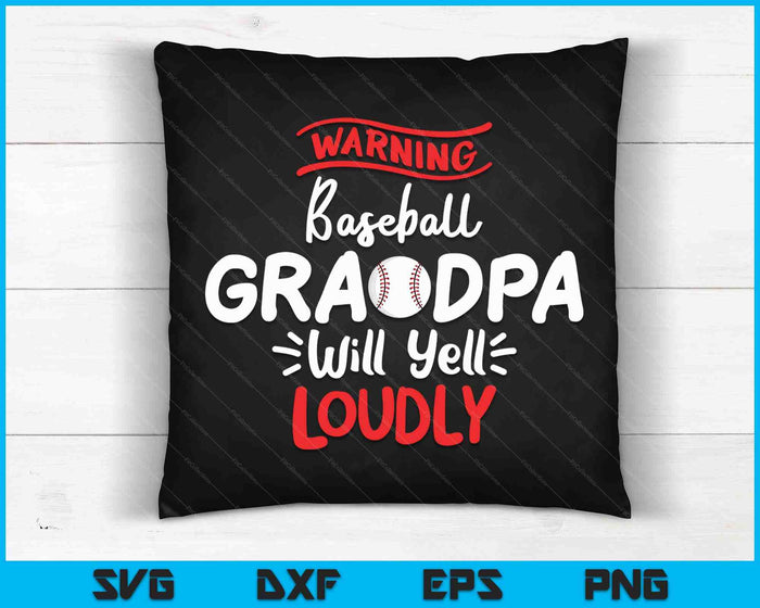Baseball Grandpa Warning Baseball Grandpa Will Yell Loudly SVG PNG Cutting Printable Files Baseball Grandpa Warning Baseball Grandpa Will Yell Loudly SVG PNG Cutting Printable Files