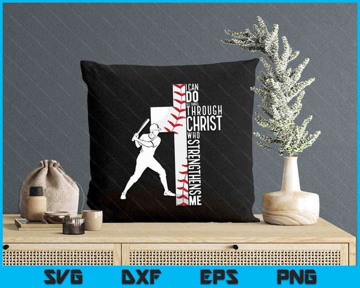 Baseball I Can Do All Things Through Christ Who Strengthens Me Philippians 4-13 SVG PNG Digital Printable Files Baseball I Can Do All Things Through Christ Who Strengthens Me Philippians 4-13 SVG PNG Digital Printable Files