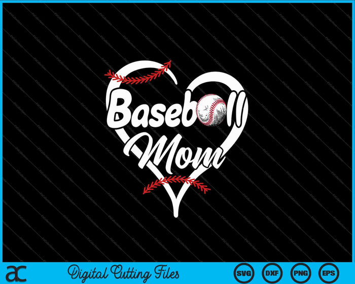 Baseball Mom Heart Proud SVG PNG Cutting Printable Files Baseball Mom Heart Proud SVG PNG Cutting Printable Files
