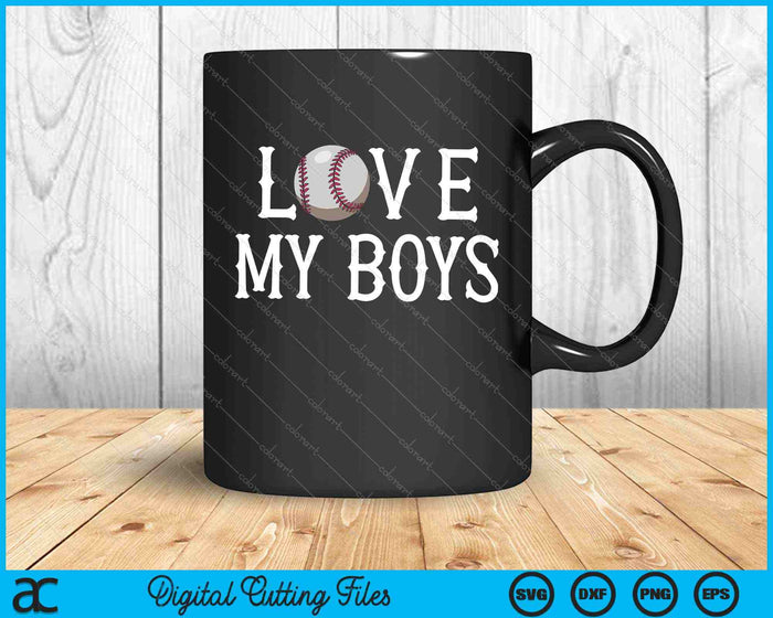 Baseball Mom I Love My Boys  SVG PNG Digital Printable Files Baseball Mom I Love My Boys  SVG PNG Digital Printable Files