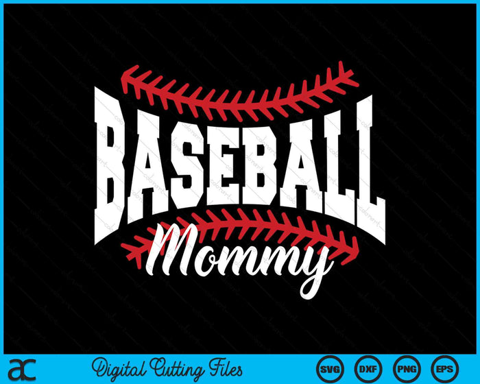 Baseball Mommy SVG PNG Cutting Printable Files Baseball Mommy SVG PNG Cutting Printable Files