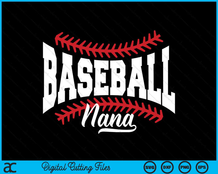 Baseball Nana SVG PNG Cutting Printable Files Baseball Nana SVG PNG Cutting Printable Files