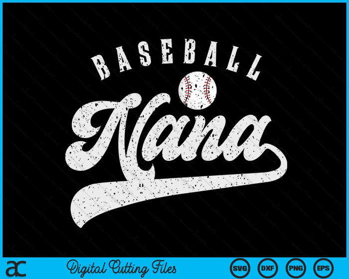 Baseball Nana SVG PNG Digital Printable Files Baseball Nana SVG PNG Digital Printable Files