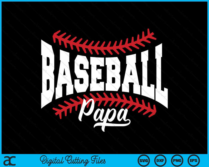 Baseball Papa SVG PNG Cutting Printable Files Baseball Papa SVG PNG Cutting Printable Files