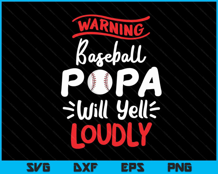 Baseball Papa Warning Baseball Papa Will Yell Loudly SVG PNG Cutting Printable Files Baseball Papa Warning Baseball Papa Will Yell Loudly SVG PNG Cutting Printable Files