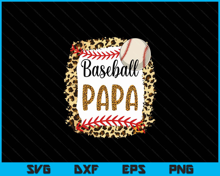 Baseball Papa Leopard Baseball Papa For Father's Day SVG PNG Digital Cutting Files