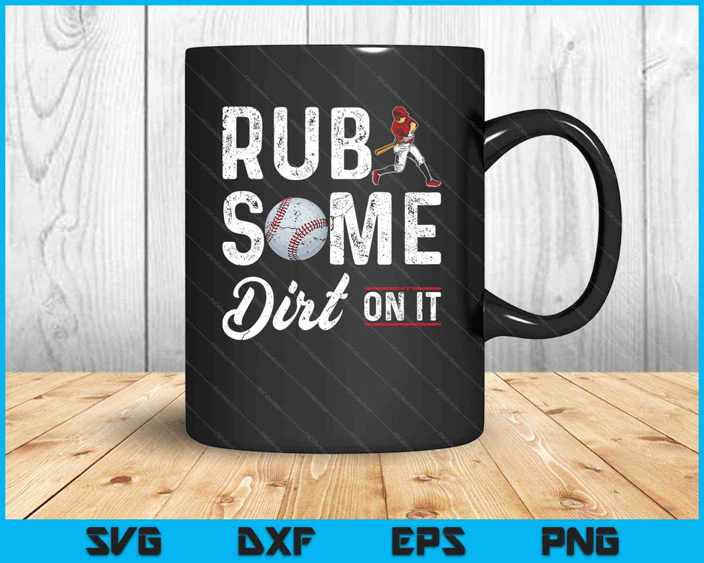 Rub Some Dirt On It Funny Humorous Baseball Sayings Quote Premium T-Shirt