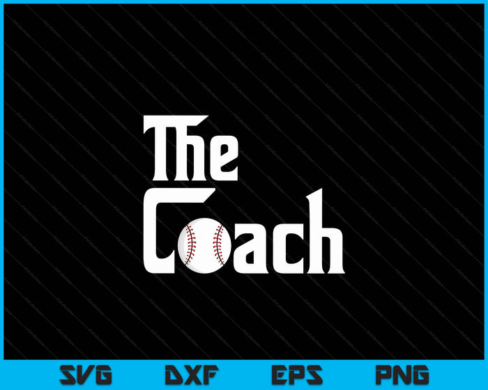 Baseball Sports Player The Coach SVG PNG Digital Cutting Files Baseball Sports Player The Coach SVG PNG Digital Cutting Files