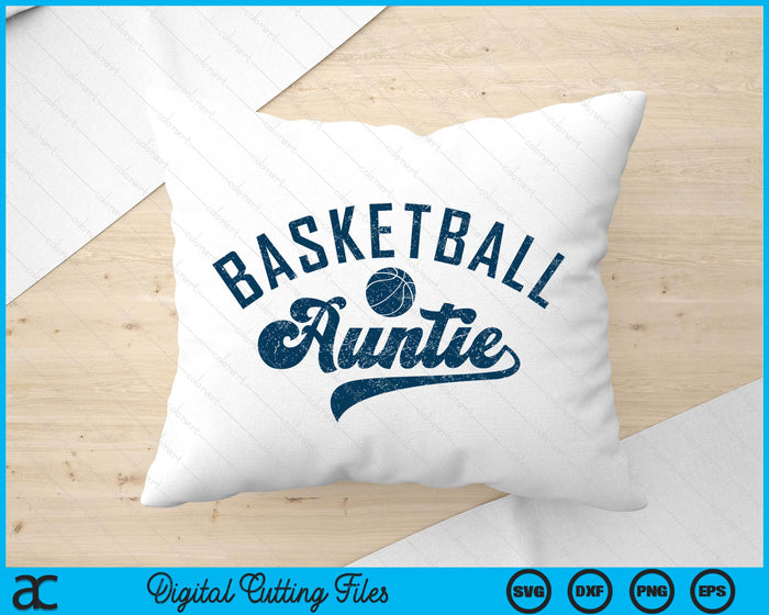 Basketball Auntie SVG PNG Digital Printable Files Basketball Auntie SVG PNG Digital Printable Files
