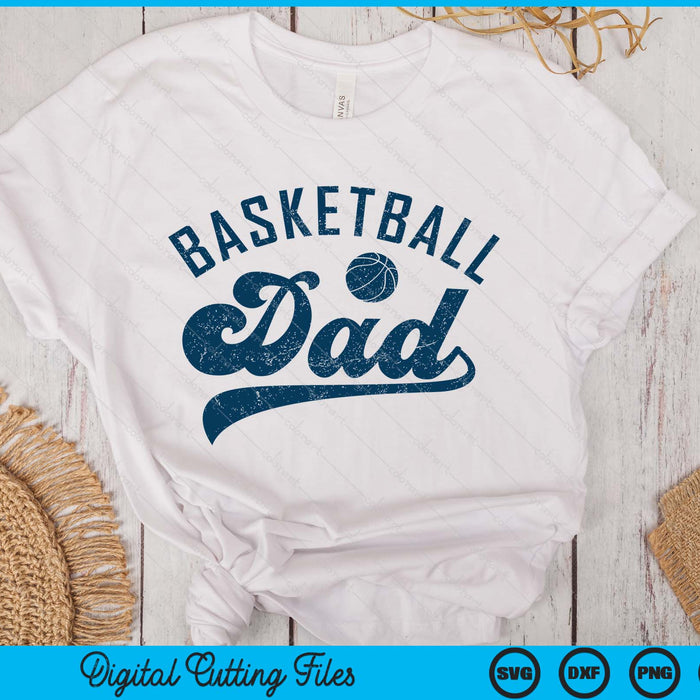 Basketball Dad Gifts Daddy Father's Day SVG PNG Digital Printable Files Basketball Dad Gifts Daddy Father's Day SVG PNG Digital Printable Files