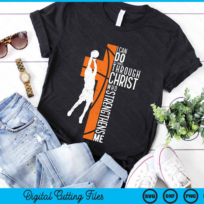 Basketball I Can Do All Things Through Christ Who Strengthens Me Philippians 4-13 SVG PNG Digital Cutting Files Basketball I Can Do All Things Through Christ Who Strengthens Me Philippians 4-13 SVG PNG Digital Cutting Files
