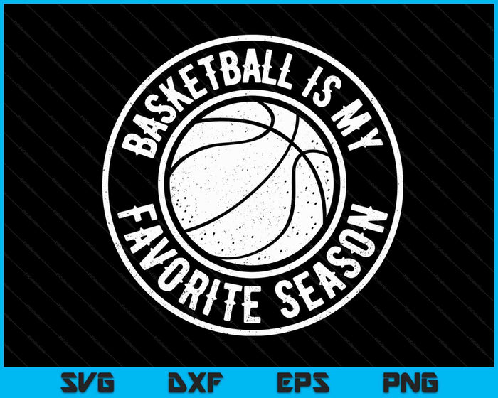 Basketball Is My Favorite Season Cheer Fan SVG PNG Digital Cutting Files Basketball Is My Favorite Season Cheer Fan SVG PNG Digital Cutting Files
