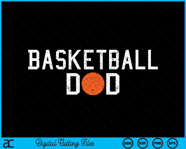 Basketball Dad Clothing Retro Vintage Basketball Dad SVG PNG Cutting Printable Files