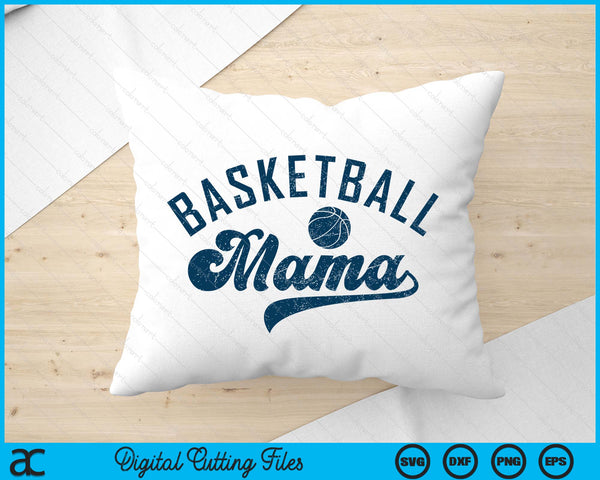 Basketball Mama Mother's Day SVG PNG Digital Printable Files