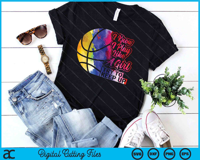 Basketball Women Funny Gift Team Play Like a Girl SVG PNG Digital Cutting Files Basketball Women Funny Gift Team Play Like a Girl SVG PNG Digital Cutting Files