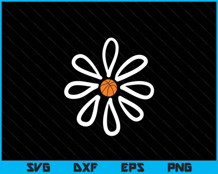 Basketball shirts Flower Daisy Basketball center SVG PNG Digital Cutting File Basketball shirts Flower Daisy Basketball center SVG PNG Digital Cutting File