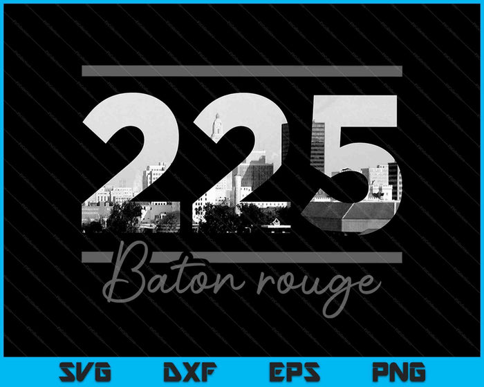 Baton Rouge 225 Area Code Skyline Nevada Vintage Louisiana Vintage SVG PNG Cutting Printable Files Baton Rouge 225 Area Code Skyline Nevada Vintage Louisiana Vintage SVG PNG Cutting Printable Files