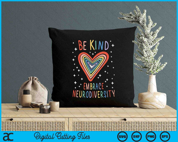 Be Kind Embrace Neurodiversity Autism Awareness Heart ADHD SVG PNG Digital Cutting Files