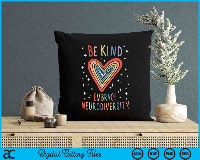 Be Kind Embrace Neurodiversity Autism Awareness Heart ADHD SVG PNG Digital Cutting Files Be Kind Embrace Neurodiversity Autism Awareness Heart ADHD SVG PNG Digital Cutting Files