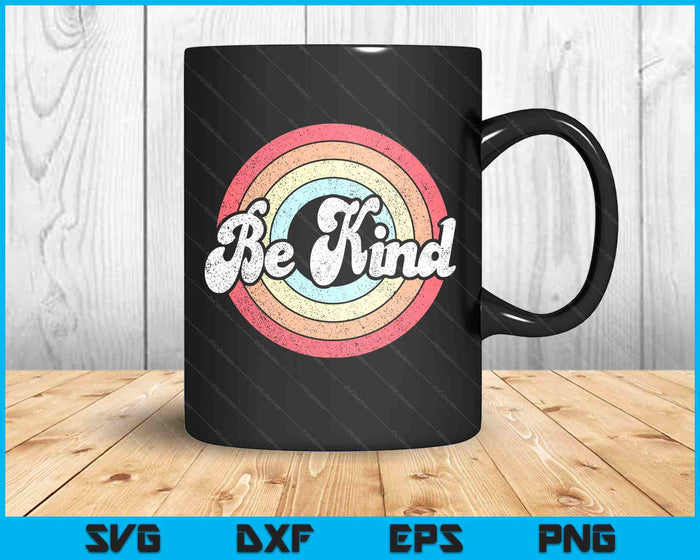 Be Kind Women Positive Inspirational Kindness Retro Vintage SVG PNG Digital Printable Files Be Kind Women Positive Inspirational Kindness Retro Vintage SVG PNG Digital Printable Files