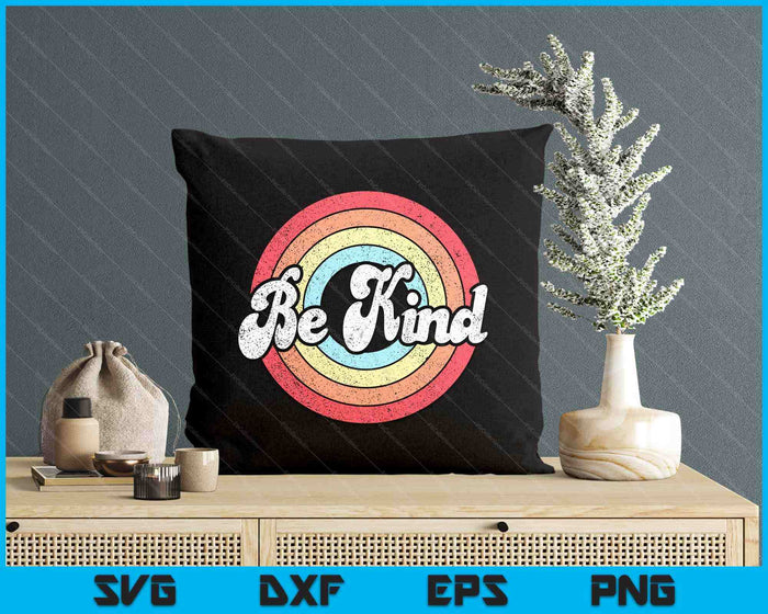 Be Kind Women Positive Inspirational Kindness Retro Vintage SVG PNG Digital Printable Files Be Kind Women Positive Inspirational Kindness Retro Vintage SVG PNG Digital Printable Files
