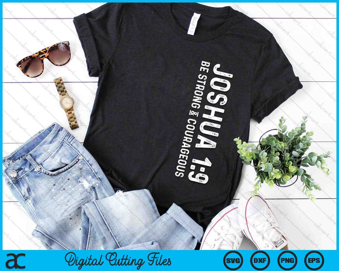 Be Strong & Courageous Joshua 1-9 Deluxe Christian SVG PNG Digital Cutting Files Be Strong & Courageous Joshua 1-9 Deluxe Christian SVG PNG Digital Cutting Files