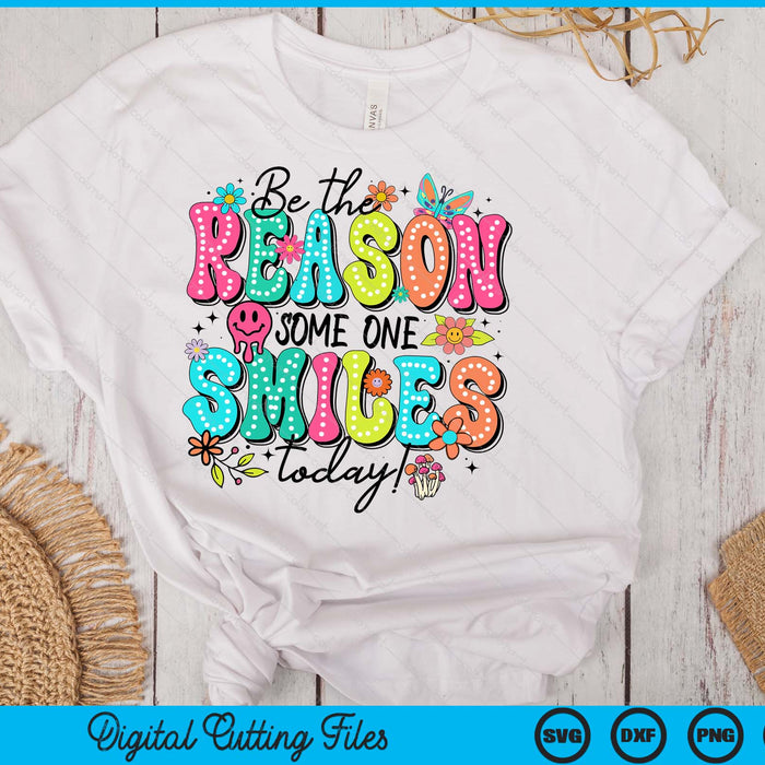Be The Reason Someone Smiles Today Kind Positive Affirmation SVG PNG Digital Printable Files Be The Reason Someone Smiles Today Kind Positive Affirmation SVG PNG Digital Printable Files