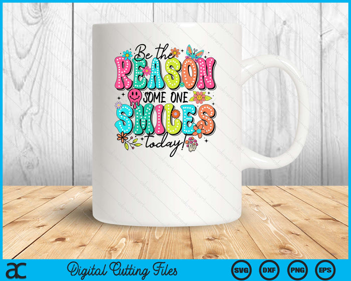 Be The Reason Someone Smiles Today Kind Positive Affirmation SVG PNG Digital Printable Files Be The Reason Someone Smiles Today Kind Positive Affirmation SVG PNG Digital Printable Files