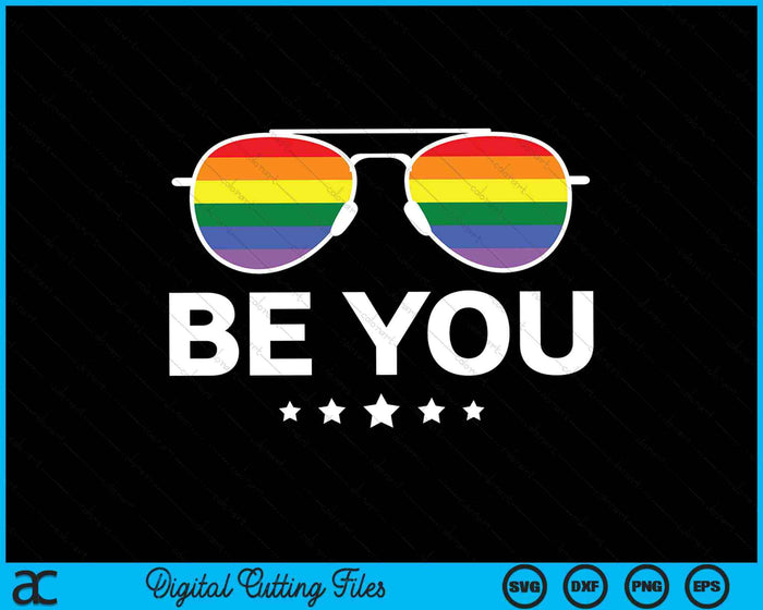 Be You LGBT Rainbow Sunglasses SVG PNG Digital Cutting Files Be You LGBT Rainbow Sunglasses SVG PNG Digital Cutting Files