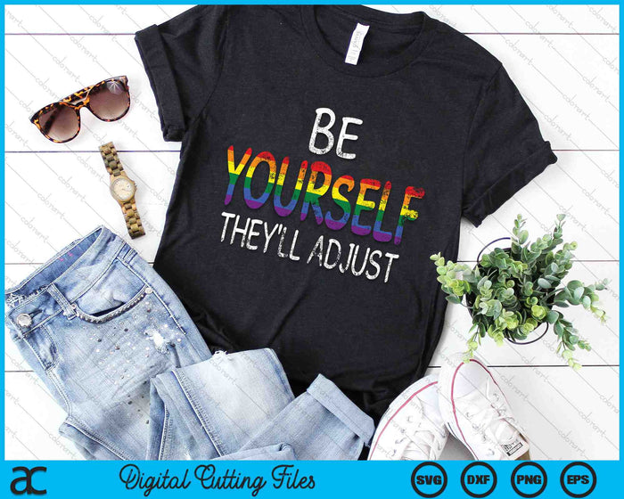 Be Yourself They'll Adjust LGBTQ Rainbow Flag SVG PNG Digital Cutting Files Be Yourself They'll Adjust LGBTQ Rainbow Flag SVG PNG Digital Cutting Files