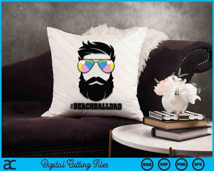 Beach Ball Dad With Beard And Cool Sunglasses SVG PNG Digital Cutting Files Beach Ball Dad With Beard And Cool Sunglasses SVG PNG Digital Cutting Files