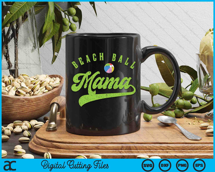 Beach Ball Mama SVG PNG Digital Cutting Files Beach Ball Mama SVG PNG Digital Cutting Files